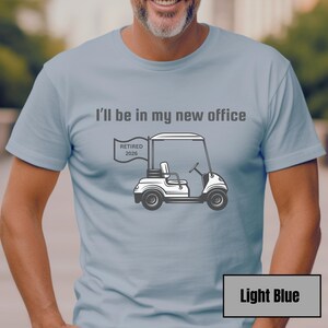 Retirement Golf Shirt, Funny Retirement Shirt, Golf Gifts for Him, Gift for Dad, Officially Retired, Gift for Husband, Retirement Party Gift Light Blue