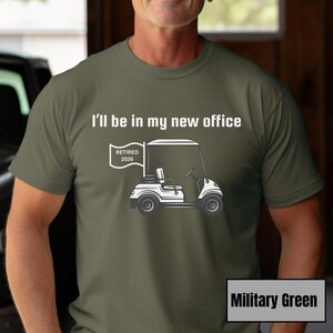 Retirement Golf Shirt, Funny Retirement Shirt, Golf Gifts for Him, Gift for Dad, Officially Retired, Gift for Husband, Retirement Party Gift Military Green