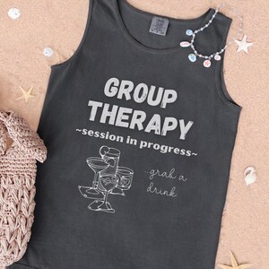 Group Therapy Cocktail Tank Top, Lake Day Drinking Shirt, Girls Weekend Tank, Funny Camping Shirt, Gift for Girls Trip, Boating Shirt image 1