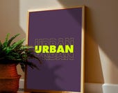 Urban, Art mural imprimable, décoration murale contemporaine typographique moderne qui du caractère et de l’élégance à votre maison