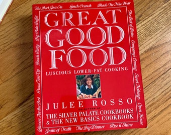 Vintage 1990s Cookbook, Great Good Food - Lucious Lower Fat Cooking 1993 Pb VGC Julee Rosso