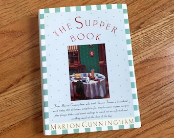 Vintage 1992 The Supper Book by Marion Cunningham HCDj VGC, Simple Single Course Dinner Recipes To Desserts