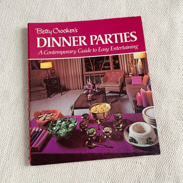 Vintage 1970s Cookbook, Betty Crocker Cookbook Dinner Parties 1970 Hc VGC