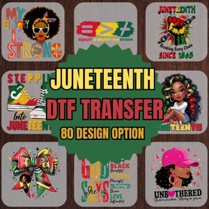 May include: A collection of Juneteenth DTF transfer designs. The image features various graphics with text like "My History Is Strong", "Equality is Greater Than Division", and "Unbothered". Includes a variety of colors and styles.