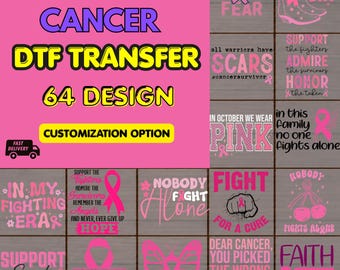 May include: A collection of sixty-four breast cancer awareness DTF transfers featuring pink ribbons, motivational text like Faith Over Fear, In My Fighting Era, and Nobody Fights Alone, alongside graphic elements including butterflies, cherries, and boots.
