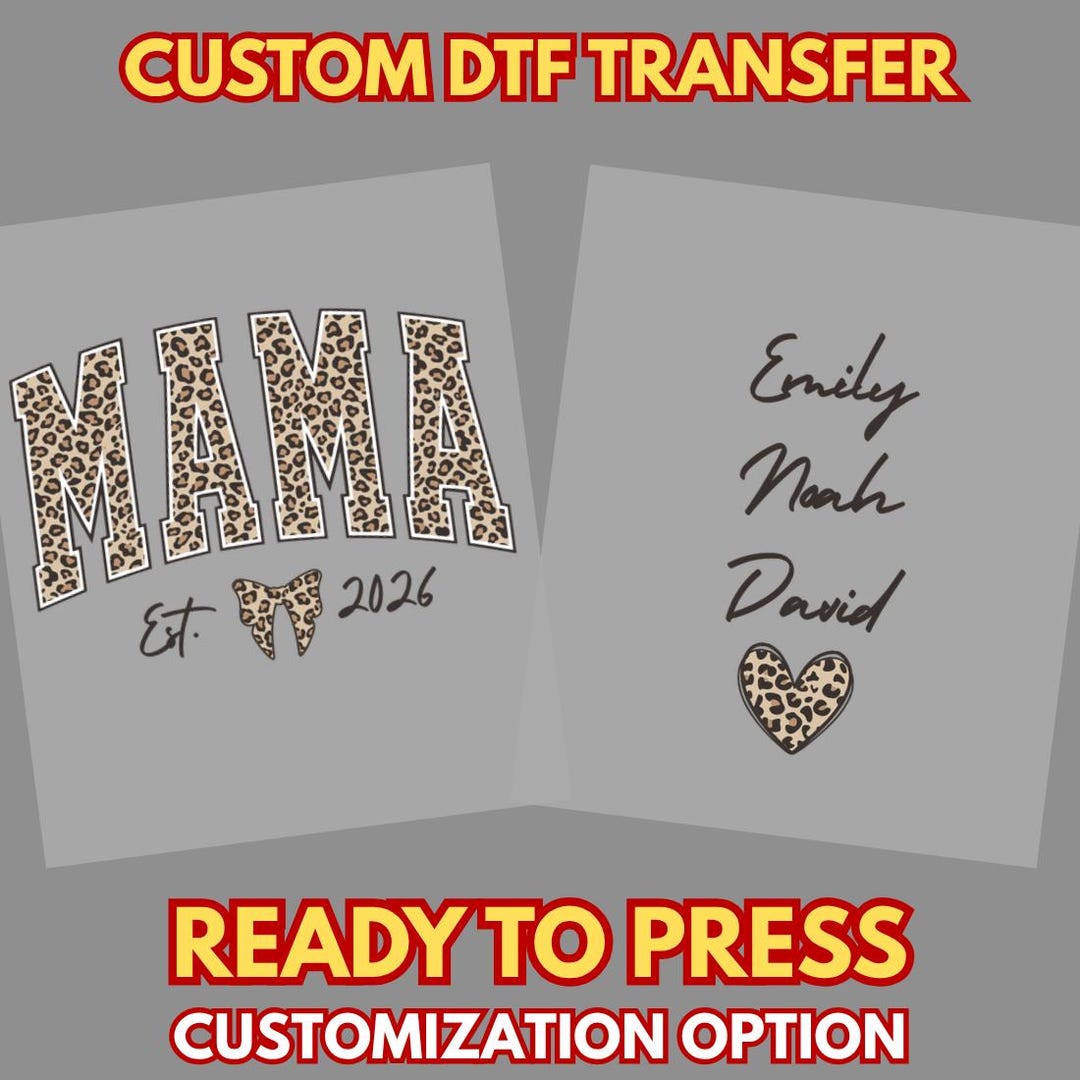 Custom Mama DTF Transfer Ready to Press, Personalized Leopard Mama Est ...