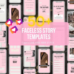 May include: Pink and white Instagram story templates for social media. The templates feature a variety of designs, including text boxes, images, and icons. The text on the image reads "50+ Faceless Story Templates Canva Link with MRR & PLR".