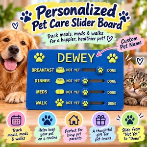 May include: A blue rectangular pet care slider board with the name DEWEY printed in large letters. It features four rows labeled BREAKFAST, DINNER, MEDS, and WALK, each with a sliding paw print icon to toggle between NOT YET and DONE status.