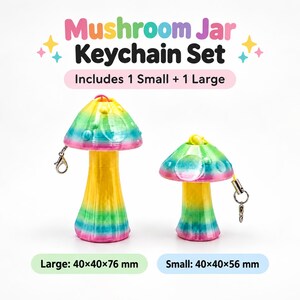 May include: A Mushroom Jar Keychain Set featuring one large and one small mushroom-shaped container. Each has a rainbow-colored cap and a yellow stem. The large jar measures 40x40x76 mm and the small jar measures 40x40x56 mm, both with metal clips.