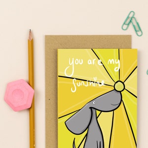 vous êtes ma carte de voeux de braque de Weimar Sunshine | Carte de voeux illustrée pour les anniversaires et la fête des pères | Uniques | Conception fantaisiste | Carte chien