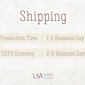 Shipping Production Time   :   1-2 Bussines Day USPS Economy     :   2-6 Bussines Day