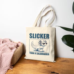 Slicker Than a Salamander Axolotl Tote Bag l Funny Double-Sided Canvas Bag