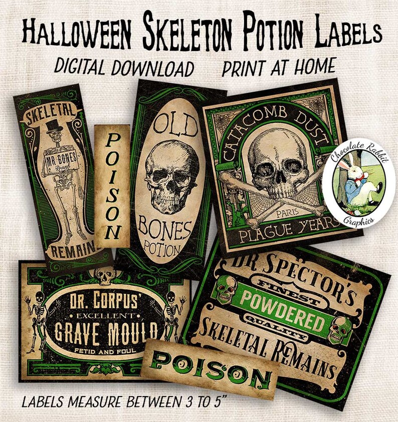 May include: A set of printable Halloween potion labels featuring a skull and crossbones design. The labels are in black, green, and white with text that reads "Old Bones Potion", "Catacomb Dust Plague Years", "Dr. Corpus Excellent Grave Mould Fetid and Foul", "Dr. Spector's Finest Powdered Quality Skeletal Remains", and "Poison". The labels measure between 3 to 5 inches.