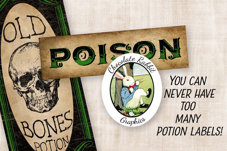 May include: A set of printable Halloween potion labels featuring a skull and crossbones, a rabbit with a top hat, and the text "OLD BONES POTION", "POISON", and "YOU CAN NEVER HAVE TOO MANY POTION LABELS!"