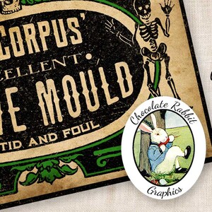 May include: A vintage-style label with a black and green design. The label reads "Dr. Corpus' Excellent Grave Mould Fetid and Foul". A white circle with a black border contains a cartoon image of a white rabbit wearing a blue jacket and red bow tie. The circle reads "Chocolate Rabbit Graphics".