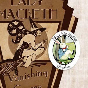May include: A vintage-style illustration of a witch riding a broomstick with a black cat. The image is surrounded by a brown border with the text "Lady Macbeth" and "Vanishing Creme" in a decorative font. A circular sticker with a white rabbit holding a cup of tea is in the lower right corner. The sticker says "Chocolate Rabbit Graphics".