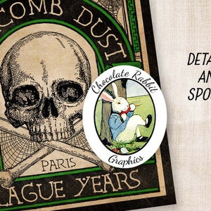 May include: A vintage-style illustration of a skull and crossbones with the text "Catacomb Dust" and "Plague Years" in a green and black circular frame. The image also includes a white circle with the text "Chocolate Rabbit Graphics" and a cartoon rabbit wearing a blue vest.