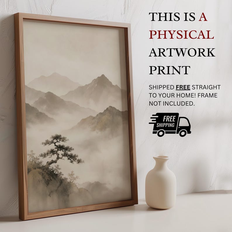 May include: A rectangular wooden frame containing a vertical artwork print of a misty mountain landscape with a prominent tree in the foreground. The text on the right reads: THIS IS A PHYSICAL ARTWORK PRINT SHIPPED FREE STRAIGHT TO YOUR HOME! FRAME NOT INCLUDED.