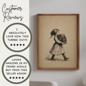 May include: A framed wall art print featuring a sepia-toned sketch of a young person with hair tied back, wearing a dress and boots, walking while carrying a tall stack of books. The text Customer Reviews appears alongside two five-star testimonials.