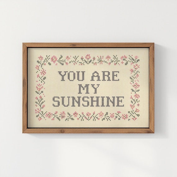 You Are My Sunshine Cross Stitch Print | Vintage Nursery Wall Art | Pink Flower Decor | Kids Room Inspiration | Cottagecore Baby Girl Gift