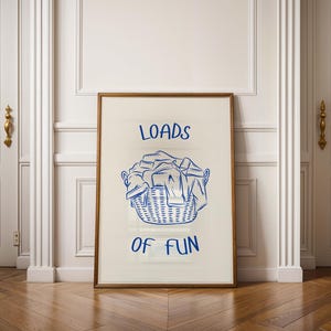 Loads of Fun Laundry Room Sign | Funny Print for Artful Laundromat | Girly Apartment Art
