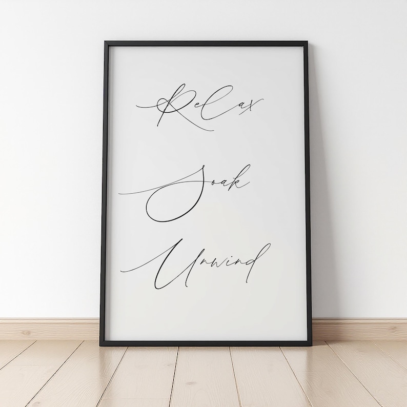 Relax Soak Unwind Wall Print