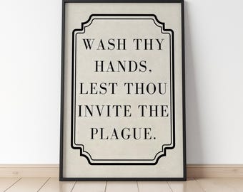 Wash Thy Hands Sign | Humorous Bathroom Decor | Funny Restroom Wall Art | Powder Room Sign | Quirky Bathroom Print | Toilet Etiquette Art
