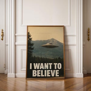 Jag vill tro-affisch | Retro UFO-väggkonst | Vintage Alien-dekor | Konspirationsaffisch | Sci-fi-konstverk från mitten av århundradet