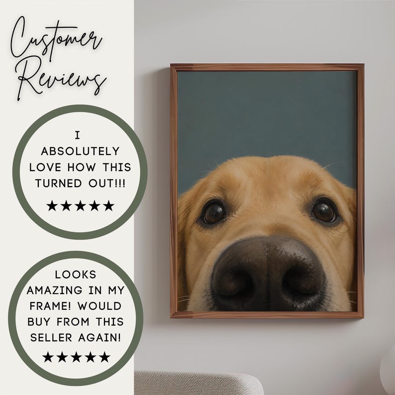 Puede incluir: Una impresi&oacute;n de arte enmarcada que presenta un retrato en primer plano de un perro de color dorado con una nariz grande. La imagen incluye texto que dice: Customer Reviews, I ABSOLUTELY LOVE HOW THIS TURNED OUT!!!, y LOOKS AMAZING IN MY FRAME! WOULD BUY FROM THIS SELLER AGAIN!