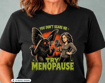 Mothman Shirt, Funny Menopause Tee, Cryptid Gift for Women, Hot Flash Humor