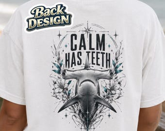Hammerhead Shark Shirt, Streetwear Comfort Colors Beach Tee, Calm Has Teeth Back Print
