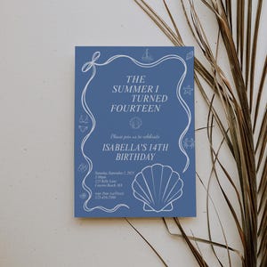 May include: A blue invitation card with white text and illustrations, including a seashell, sailboat, and starfish. The text reads "The Summer I Turned Fourteen" and announces Isabella's 14th birthday.