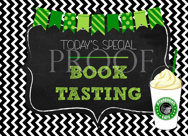 May include: A chalkboard sign with green and white bunting at the top. The sign says "Today's Special: Book Tasting". A green and white coffee cup with a stack of books logo says "Starbooks Cafe" is in the lower right corner.
