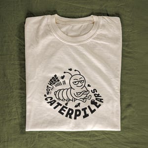 T-Shirt mit australischem Spruch Nicht hier um Schuhe auf Raupen zu setzen