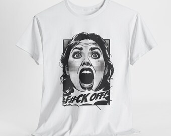 F#CK OFF Sarcastic Shirt, Funny Shirts, Offensive Shirts, Men's Shirts, Women's Shirts, Joke Shirt, Inappropriate Shirt, Rude Shirts, Yell