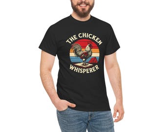 Chicken Whisperer Shirt, Chicken Lover Shirt, Chicken Joke Shirt, Farmer Shirt, Chicken Farmer Shirt, Funny Chicken Shirt, Farm Graphic Tee