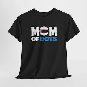 Low Battery Mom of Boys T-Shirt,  Proud Mom Shirt, Boys Mom Tee, Mom Life Shirt, Family Shirt, Fun Mother&#39;s Day Gift, Boys Mom