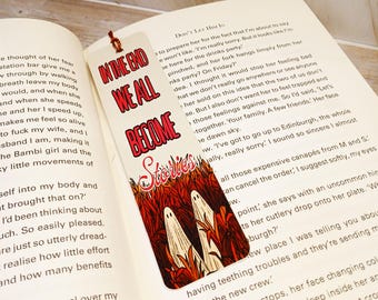 We Are All Stories In The End Metal Bookmark: Ghostie bookish bookmark