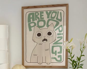 Are You Pooping Cat Print, Funny Toilet Poster, Bathroom Wall Art, Cat Lover Gift MR66