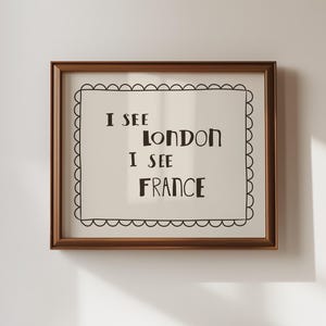 I See London I See France Print, Funny Toilet Poster, Powder Room Decor MR34
