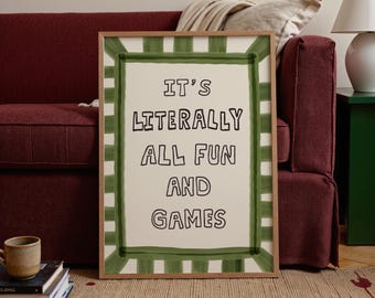 It’s Literally All Fun And Games Print, Dopamine Decor Hand-Drawn Typography Wall Art MR82