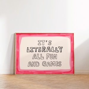 È letteralmente tutto divertimento e giochi, stampa, decorazione da parete tipografica giocosa Dopamine Decor MR76 Rosa