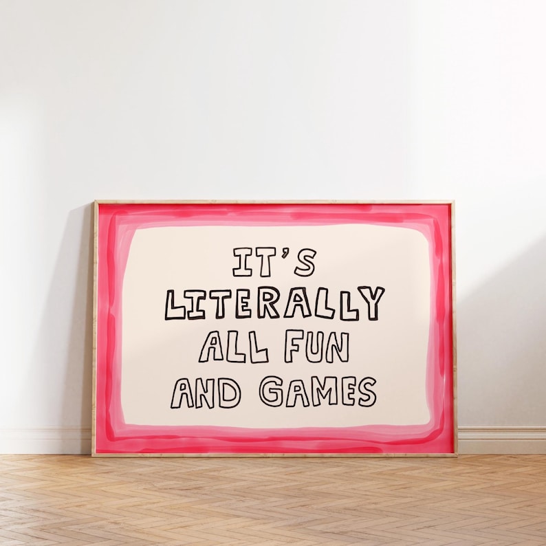 È letteralmente tutto divertimento e giochi, stampa, decorazione da parete tipografica giocosa Dopamine Decor MR76 Rosa