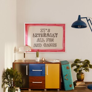 È letteralmente tutto divertimento e giochi, stampa, decorazione da parete tipografica giocosa Dopamine Decor MR76 immagine 2