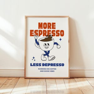 More Espresso Less Depresso Print, Trendy Wall Art, Digital Download Print, Coffee Poster, Retro Wall Decor, Printable Art, Cafe Poster