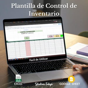 Puede incluir: Una computadora portátil muestra una hoja de cálculo titulada "Plantilla de Control de Inventario" en español. El texto "Facil de Utilizar" es visible. Hay iconos de Excel y Google Sheet. También está el logotipo de Studios Fabyr.