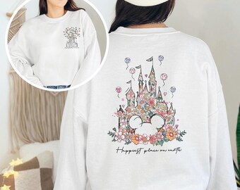 Happiest Place on Earth Sweatshirt, Magic Kingdom Sweatshirt, Magical World Sweatshirt, Disney Castle Floral Sweatshirt, Disney World Shirt