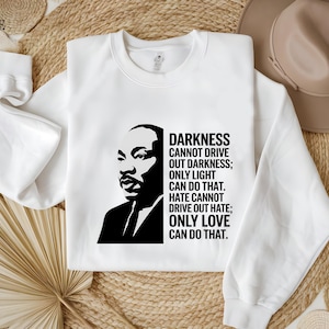 Martin Luther King Sweatshirt ,Martin Luther King Day Sweat, Black History Month Sweater, Human Rights, MLK Equality, Dream Like Martin