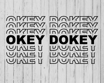 Okie Dokie Artichokie Svg Okie Dokie Svg Saying Svg Etsy
