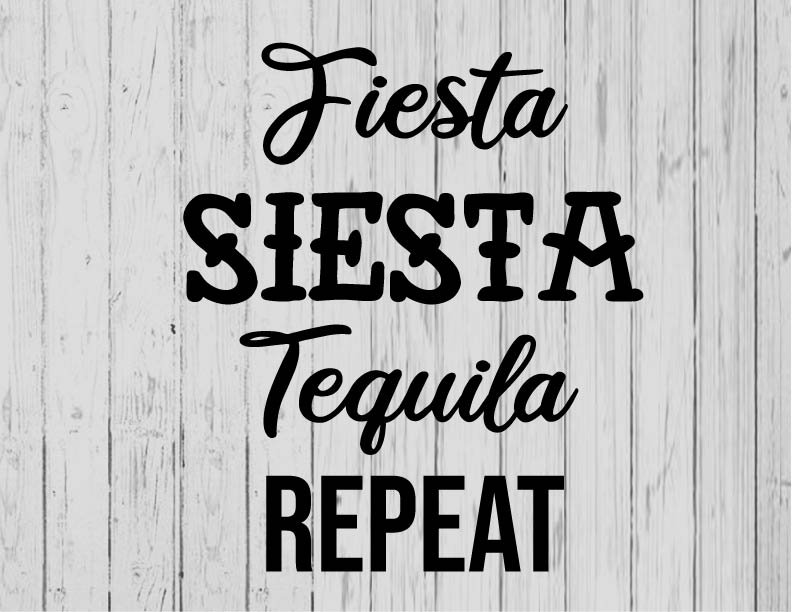 Fiesta siesta tequila repeat svg ai png dxf | Etsy